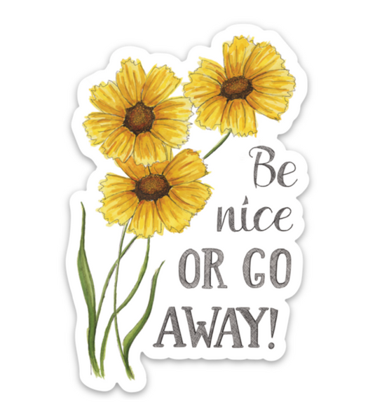 Naughty Florals Sticker : Be nice or go away