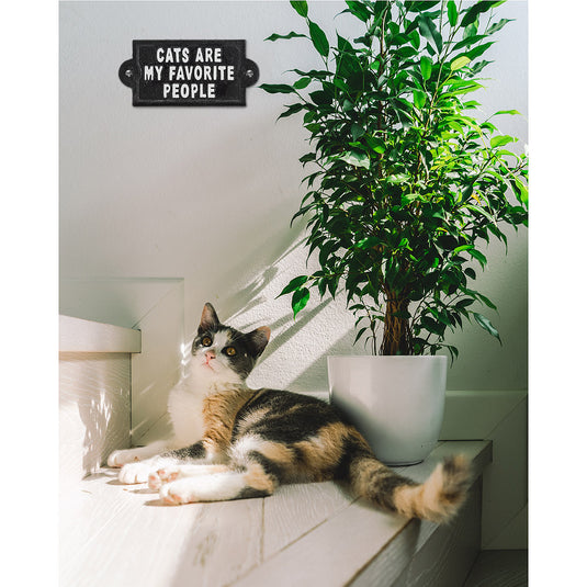 Cats Are My Favorite People Sign