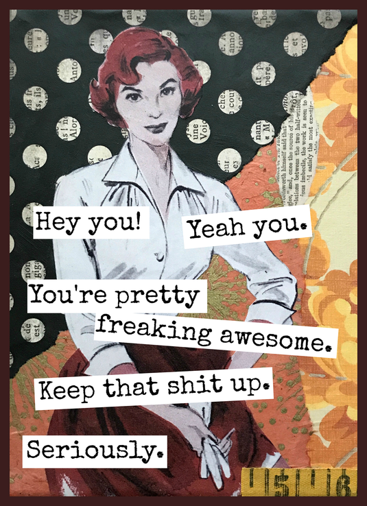 Greeting Card | You're Pretty Freaking Awesome
