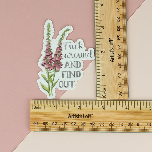 Naughty Florals Sticker : f**k around and find out