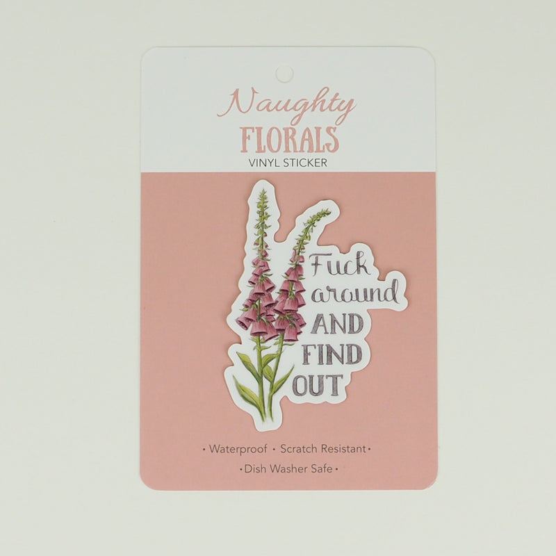 Load image into Gallery viewer, Naughty Florals Sticker : f**k around and find out
