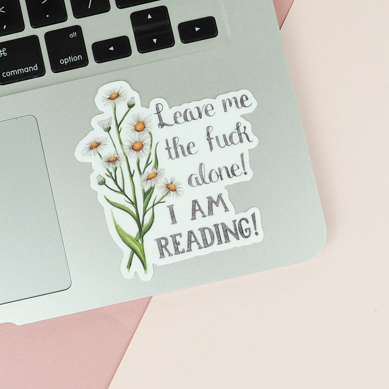 Load image into Gallery viewer, Naughty Florals Sticker : Leave me alone I&#39;m reading
