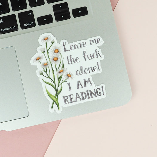 Naughty Florals Sticker : Leave me alone I'm reading