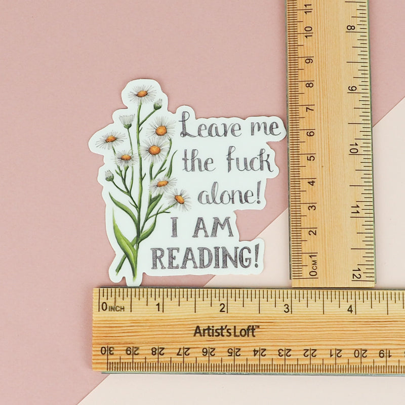 Load image into Gallery viewer, Naughty Florals Sticker : Leave me alone I&#39;m reading
