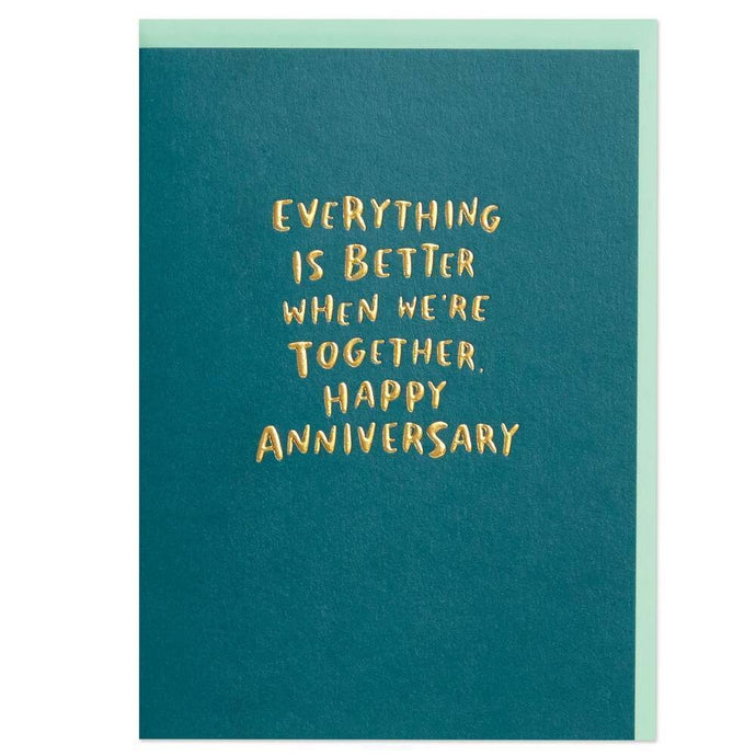 Everything is Better When We're Together Card