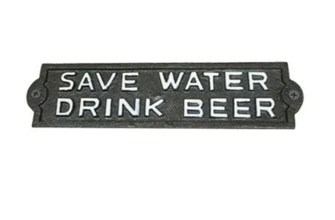 Save Water Drink Beer Metal Sign