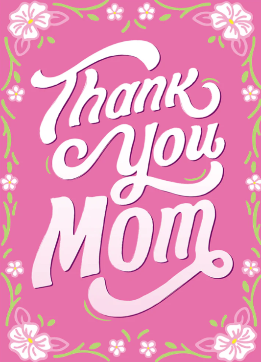 Load image into Gallery viewer, Mother's Day Card | Thank You Mom
