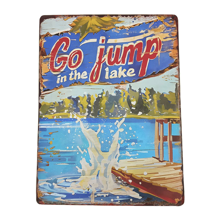 Load image into Gallery viewer, Go Jump in the Lake Metal Sign
