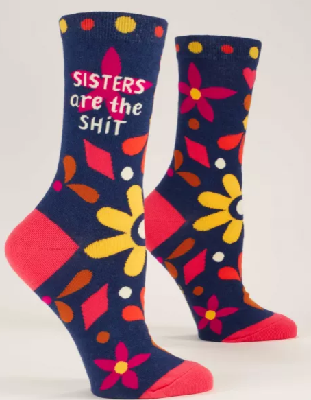 Sisters are the Sh*t : Women's Socks