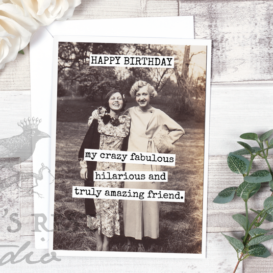 My Crazy Fabulous Friend Birthday Card