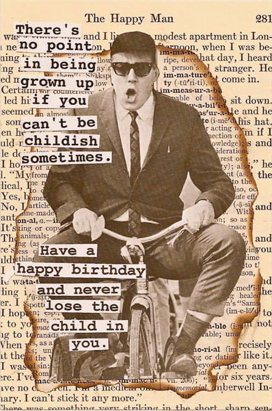 Never lose the child in you Birthday Card